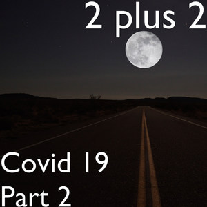 Covid 19 Part 2 (Explicit)