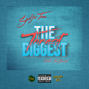 The Biggest Threat (Explicit)