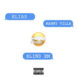 BLIND EM (Explicit)