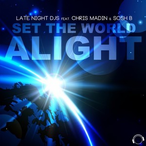Set the World Alight (Radio Edit)