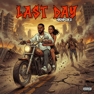 Last Day (Explicit)