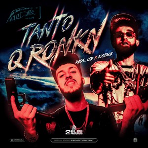 TANTO Q RONKN (Explicit)