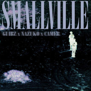 Smallville (feat. Camer) [Explicit]