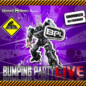 Bumping Party Live (Unmixed DJ Format)