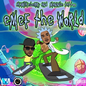 Emef the World (Explicit)