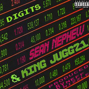 Digits(feat. Sean Nephew & King Jugg 21) (Explicit)