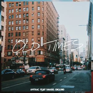 Old Times (feat. Anabel Englund)