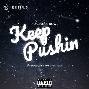 Keep Pushin' (Explicit)