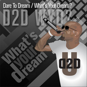 Dare to Dream / What's Your Dream? (Explicit)