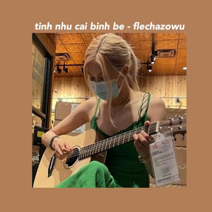 Tình Như Cái Bình Bể(Slowed)