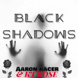 Black Shadows (feat. KT ROSE)