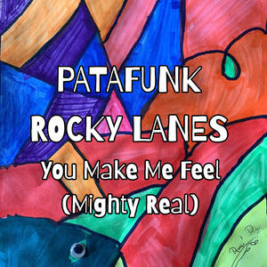 You Make Me Feel (Mighty Real)