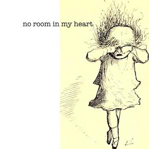 No Room In My Heart