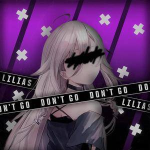 Don't Go (Slowed) (Explicit)