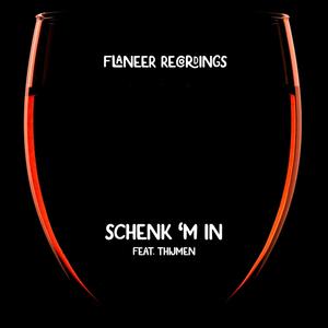 Schenk 'M In (feat. Thijmen) (Explicit)