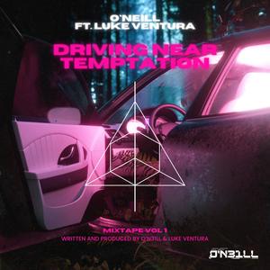 Driving Near Temptation (feat. Luke Ventura)
