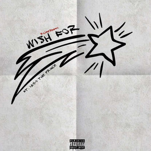 Wish For (Explicit)