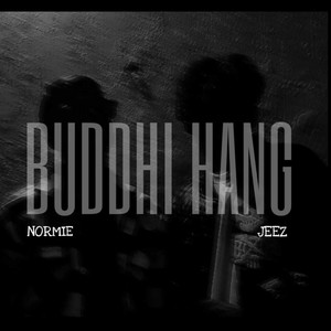 Buddhi Hang (Explicit)