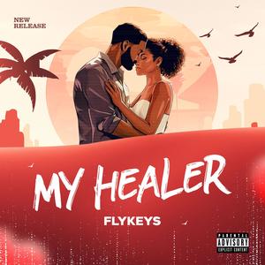 My Healer (Explicit)