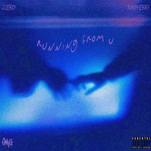 running from u (feat. 900FERRA) [Explicit]