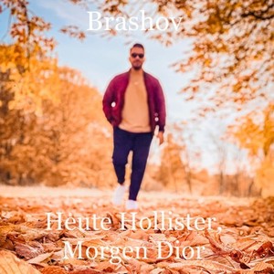 Heute Hollister, morgen Dior (Explicit)