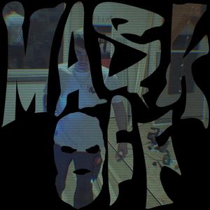 MASK OFF (Explicit)