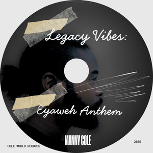 Legacy Vibes: Eyaweh Anthem