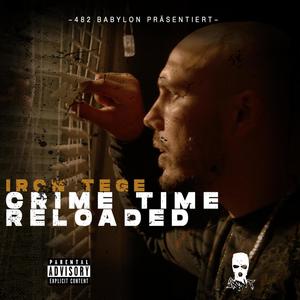 Crime Time Reloaded (feat. Hoolio) (Explicit)
