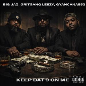KEEP DAT 9 ON ME (Explicit)