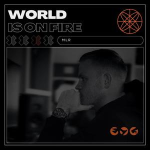 WORLD IS ON FIRE (Explicit)