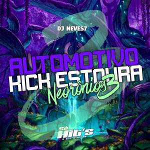 Automotivo Kick Estoura Neurônios 3 (Explicit)