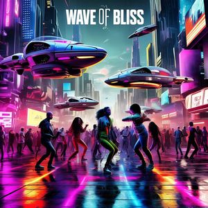 Wave of Bliss