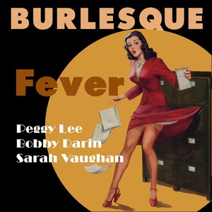 Fever (Burlesque Classics)