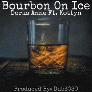 Bourbon On Ice (feat. Kottyn) [Explicit]