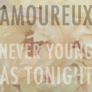 Never Young as Tonight