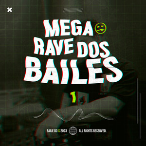 Mega Rave dos Bailes 1 (Explicit)