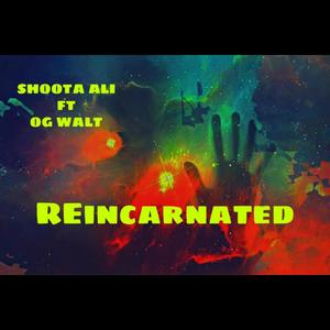 Reincarnated (feat. Og Walt) [Explicit]