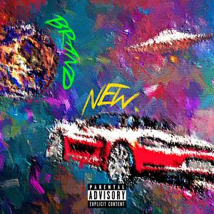 Brand New (Explicit)