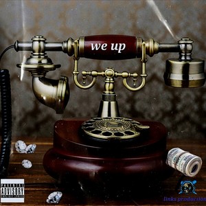 We Up (Explicit)