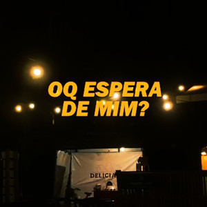 Oq Espera De Mim? (Explicit)