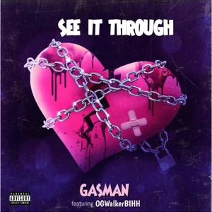 SEE IT THROUGH (feat. OGWalkerBihh) [Explicit]