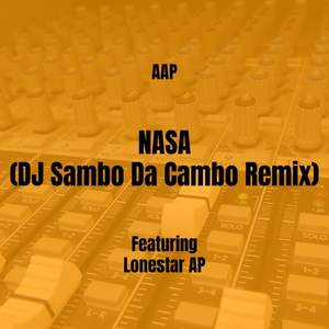 NASA (DJ Sambo Da Cambo Remix|Explicit)