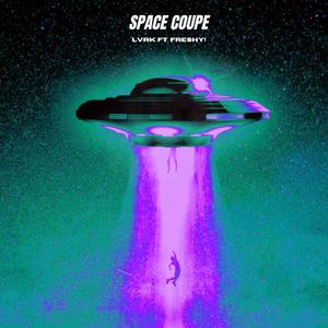 Space Coupe (feat. Freshy!) [Explicit]