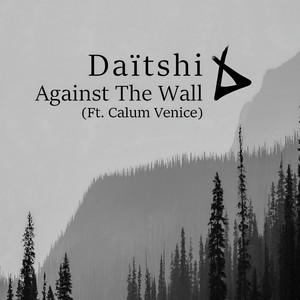 Against The Wall(feat. Calum Venice)