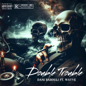 Double Trouble (feat. Wayve) [Explicit]