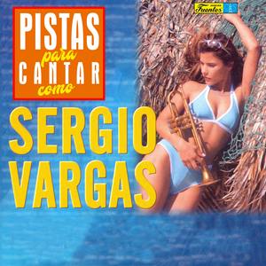 Pistas Para Cantar Como Sergio Vargas