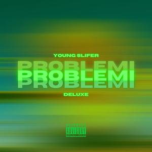 PROBLEMI DELUXE (Explicit)