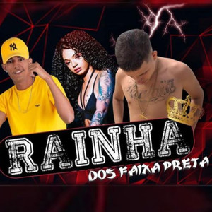 Rainha dos Faixa Preta(feat. MC Moana) (Explicit)