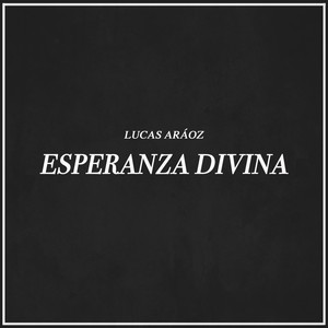 Esperanza Divina (feat. Javier Desario & José Quinteros)