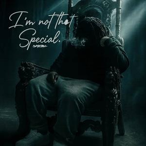 Im not that special (Explicit)